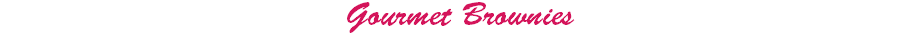 Gourmet Brownies